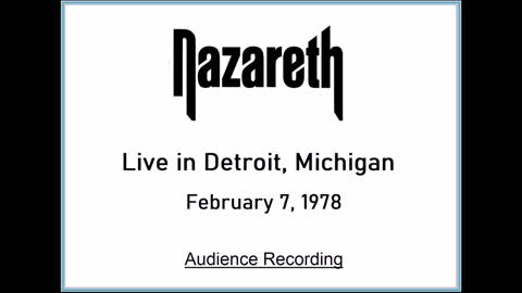 Nazareth - Live in Detroit, Michigan 1978 (Audience Recording)