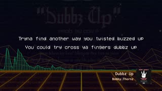 Bobby Thornz- ＂Dubbz Up＂ (Prod. by Don P)