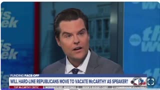 Matt Gaetz on voting on Removing Speaker McCarthy: "You’ll be seeing it this Week"