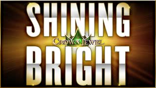 Crown Jewel – Shining Bright (Official Theme)