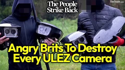 Hundreds Of ULEZ Cameras DESTROYED: Growing Group Of Blade Runners Vow To Destroy EVERY CAMERA