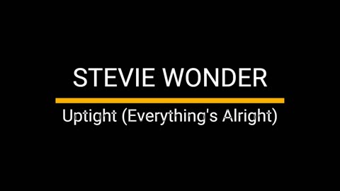 Uptight Everything's Alright - Stevie Wonder
