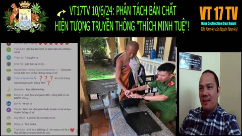 #VT17TV 10/6/24: PHÂN TÁCH BẢN CHẤT HIỆN TƯỢNG TRUYỀN THÔNG "THÍCH MINH TUỆ"!