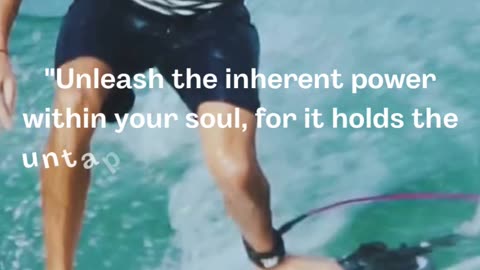 "Unleash the inherent power within your soul...