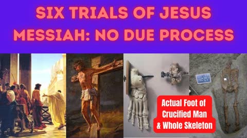 SIX TRIALS OF JESUS