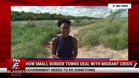 How Small Border Towns Deal With Migrant Crisis