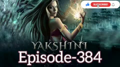Yakshini Episode 384 | Yakshini 384 | Yakshini 384 Full Episode