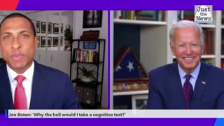 Joe Biden: 'Why the hell would I take a cognitive test?'