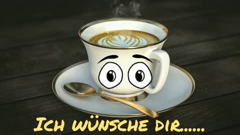 Mein Guten Morgen Kaffee für dich