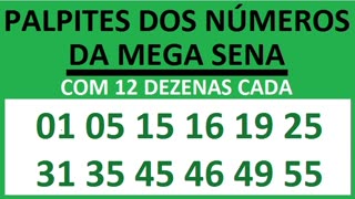 PALPITES DOS NÚMEROS DA MEGA SENA COM 12 DEZENAS 01 05 15 16 19 25 31 35 45 46 49 55