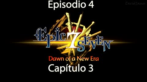 Epic Seven Historia/Escenas Episodio 4 Capítulo 3 (Sin gameplay)