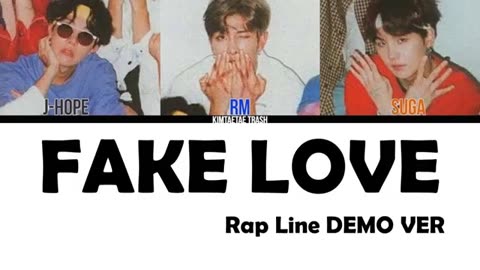 BTS- FAKE LOVE(RAP LINE ORIGINAL DEMO VER.)[Color Coded Lyrics/Han/Rom/Eng]