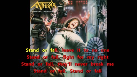 Anthrax - S.S.C.⧸Stand Or Fall {they'll never break karaoke}
