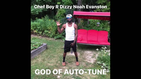 🎵 Chef Boy R Dizzy Noah Evanston (O_o) Miss The Zank #REVAMP 🎵 #GodOfAutoTune 💿