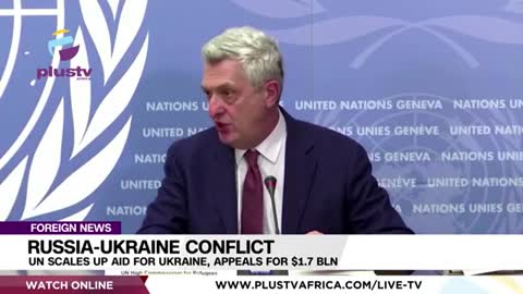 Russian Ukraine conflict un sales up aid for ukraine appiel for $1.7Bln foreign