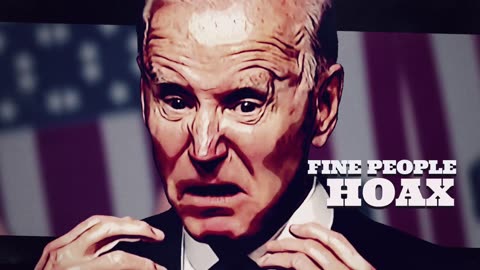 The Fine People Hoax with Joe Biden