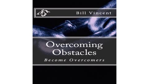 Overcoming Obstacles by Bill Vincent - Audiobook