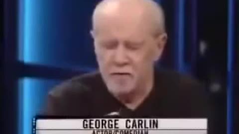 George Carlin Tells it Like it is.