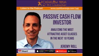 Jeremy Roll Shares Passive Cash Flow Investor