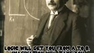 Albert Einstein said
