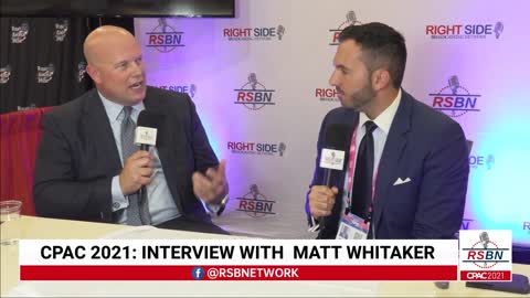 Interview with Matt Whitaker at CPAC 2021 in Dallas 7/10/21