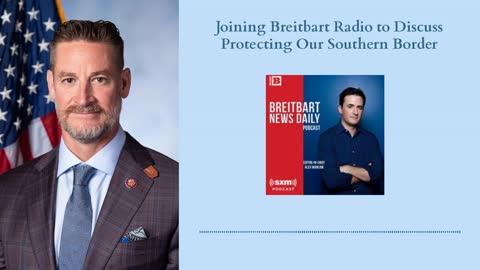 Joining Breitbart Radio to Discuss Protecting Our Southern Border