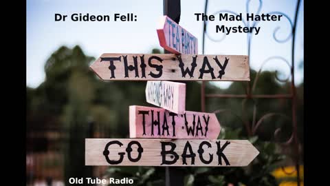Dr Gideon Fell: The Mad Hatter Mystery