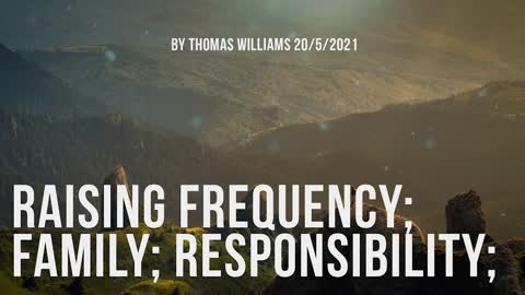 Raising frequency; Family; Responsibility;