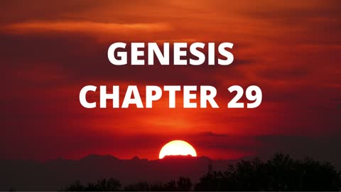 Genesis Chapter 29 "Jacob Meets Rachel"
