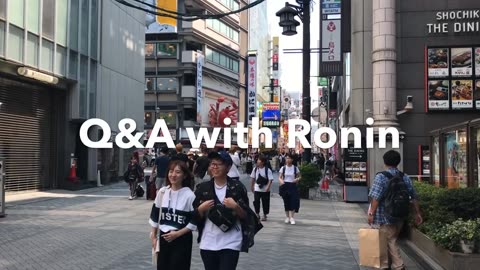 Ask Ronin: Q&A at World Summit, Japan