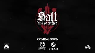 Salt and Sacrifice - Official Steam and Switch Release Date Trailer