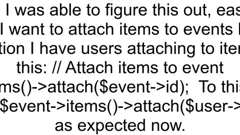 How to fix error Method IlluminateDatabaseQueryBuilderattach does not exist Attaching multiple item