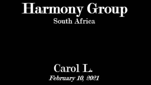 Carol's Experiences - Harmony Group - Feb. 10, 2021