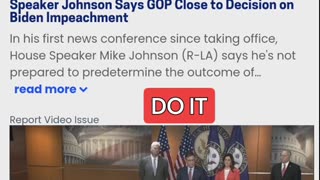 HOUSE SPEAKER MIKE JOHNSON IMPEACHMENT DECISION OF BIDEN COMING “VERY SOON”