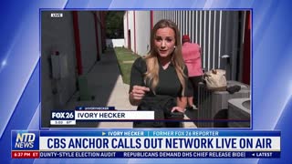 CBS Anchor Calls Out Network Live On Air