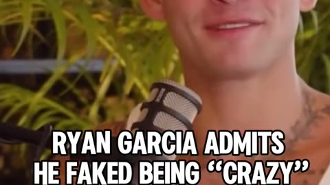 #RyanGarcia admits it was all fake and that him being crazy was an act