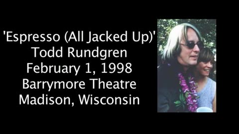 February 1, 1998 - 'Espresso (All Jacked Up)' / Todd Rundgren