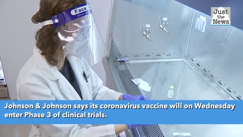 Johnson & Johnson's coronavirus vaccine enters Phase 3 trials, becomes fourth in U.S. to reach mark