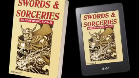 Swords & Sorceries: Tales of Heroic Fantasy Volume 2