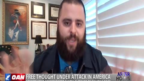 After Hours - OANN Attack on Free Thought with Austen “Fleccas” Fletcher