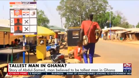 watch the tallest man in Ghana an incredible story