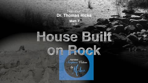 House Built on Rock (Matt 7)What is the "analogy" in this scripture?
