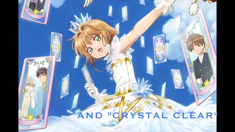 "CLEAR" Cardcaptor Sakura Clear Card song, own English version