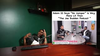 Adam22 Thinks His Show Is Better Thans Joe Buddens