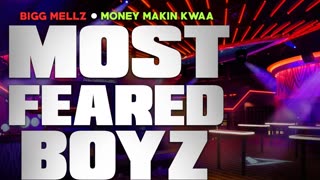 Most Feared Boyz (feat. MoneyMakin Kwaa) ·Bigg Mellz · Eman Musik · Eman Musik · Union Music Studios