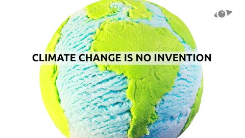 Climate Change Is No Invention