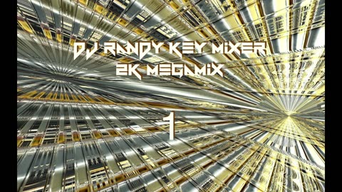 2K Megamix 1 (DJ Randy Key Mixer)