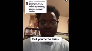 Captioned: get yourself a brick