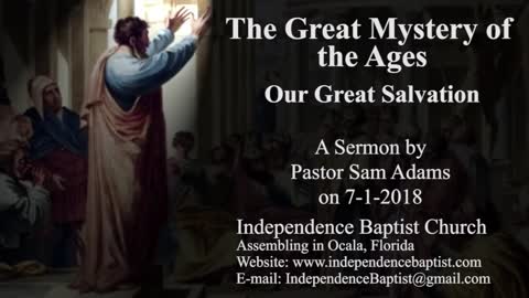 The Great Mystery of the Ages - Our Great Salvation