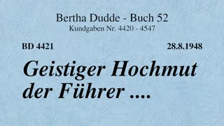 BD 4421 - GEISTIGER HOCHMUT DER FÜHRER ....